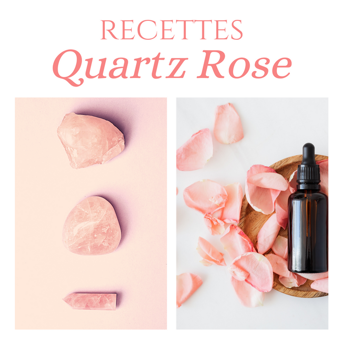 RECETTES - Roll-on & Spray Quartz Rose